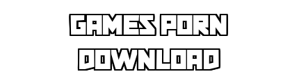 gamesporndownload.com - Games Porn Download